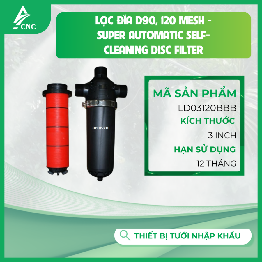 Lọc đĩa D90, 120 mesh -  Super Automatic Self-Cleaning Disc Filter