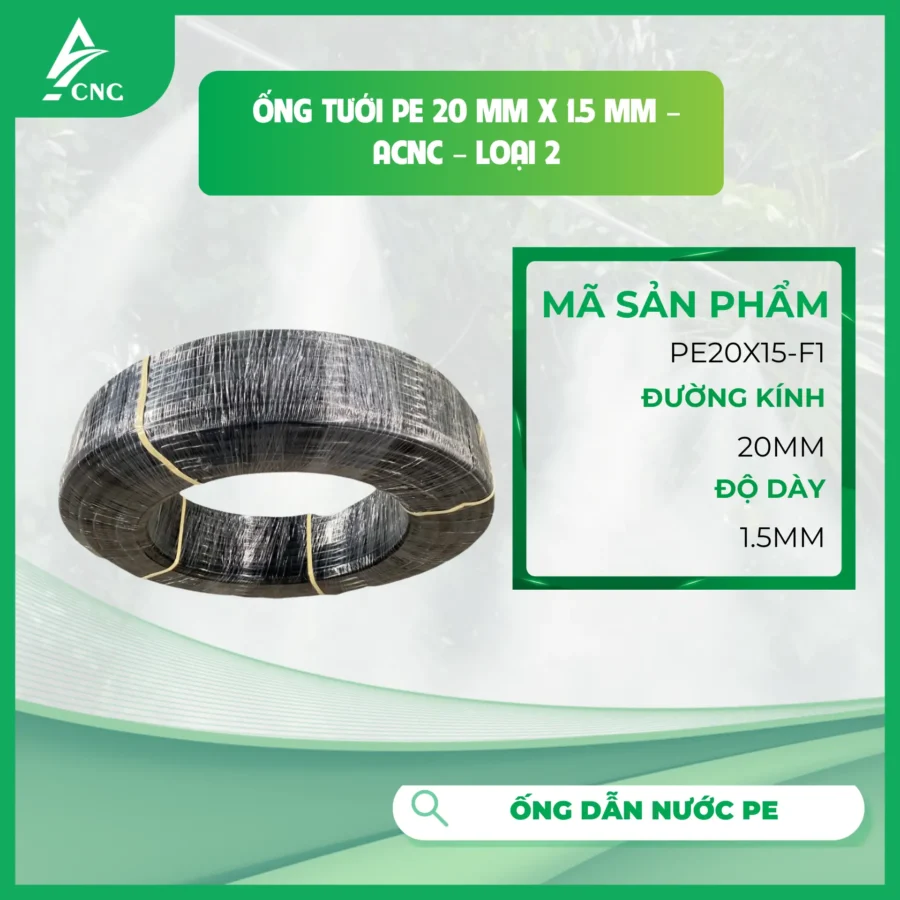 Ống tưới PE 20 mm x 1.5 mm - ACNC - Loại 2