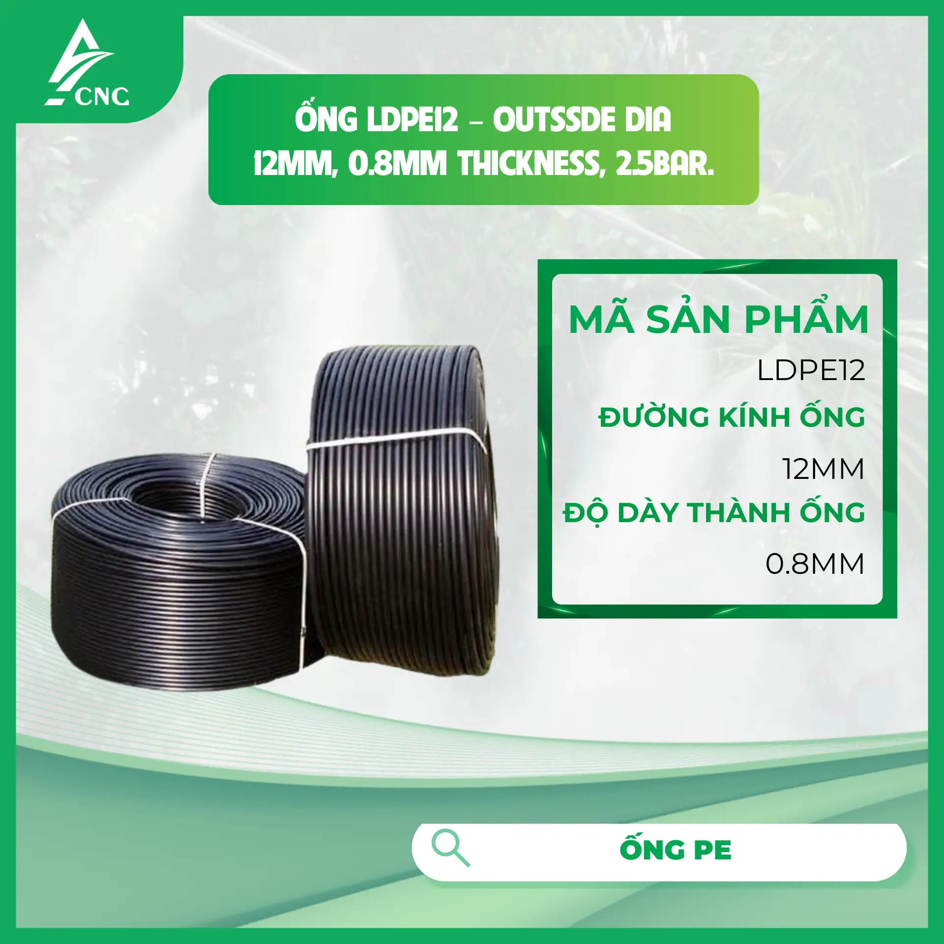 Ống LDPE12 - Outssde Dia 12mm, 0.8mm thickness, 2.5bar.