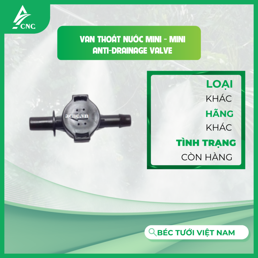 Van thoát nước mini - Mini Anti-drainage Valve