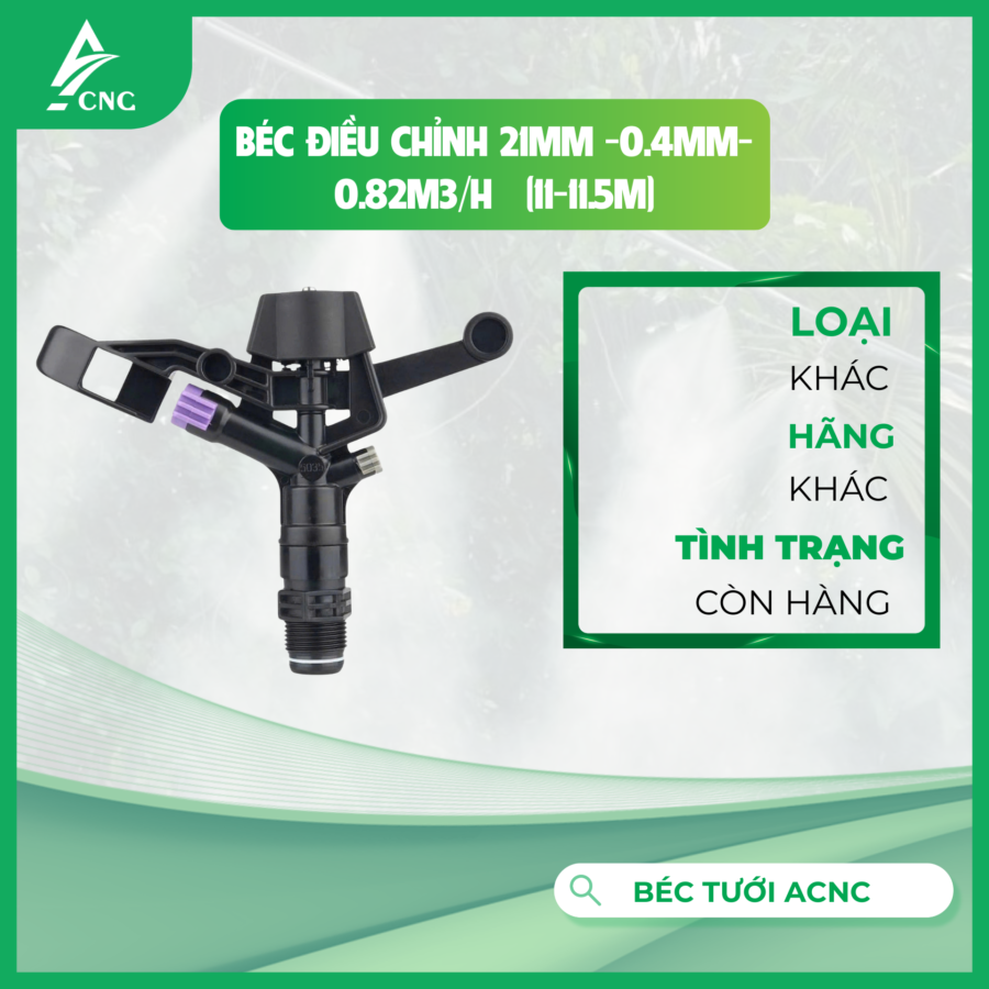 Béc điều chỉnh 21mm -0.4mm- 0.82m3/h   (11-11.5m)