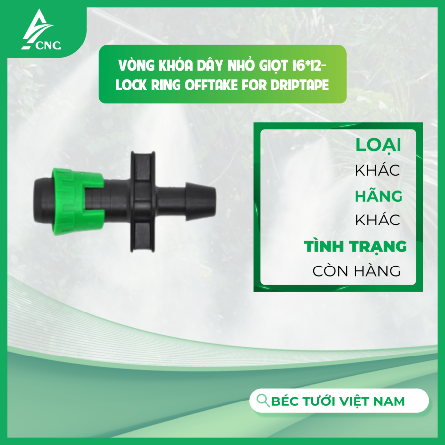 Vòng khóa dây nhỏ giọt 16*12- Lock Ring Offtake for Driptape