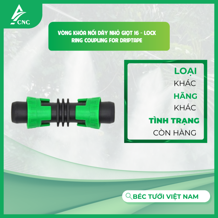 Vòng khóa nối dây nhỏ giọt 16 - Lock Ring Coupling for Driptape