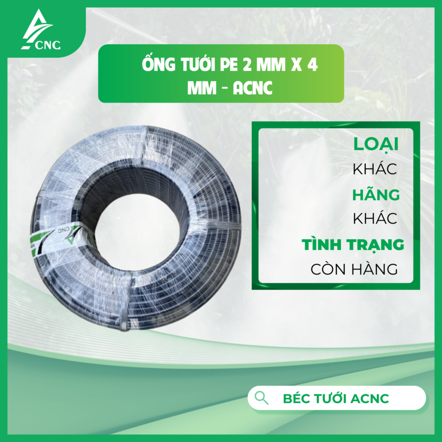 Ống tưới PE 2 mm x 4 mm - ACNC