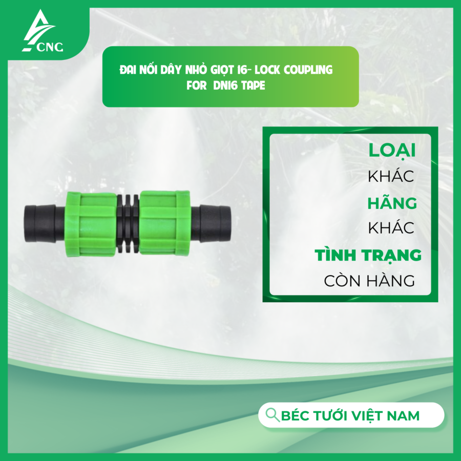 Đai nối dây nhỏ giọt 16- Lock Coupling for  Dn16 Tape