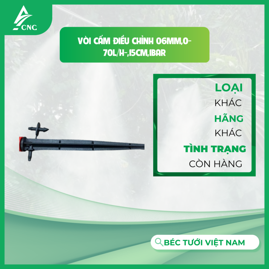 Vòi cấm điều chỉnh 06mm,0-70L/h-,15cm,1bar