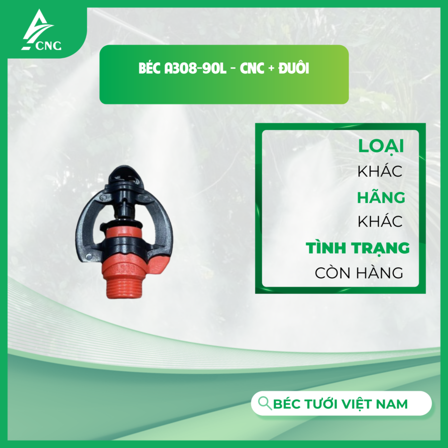 Béc A308-90L - CNC + đuôi