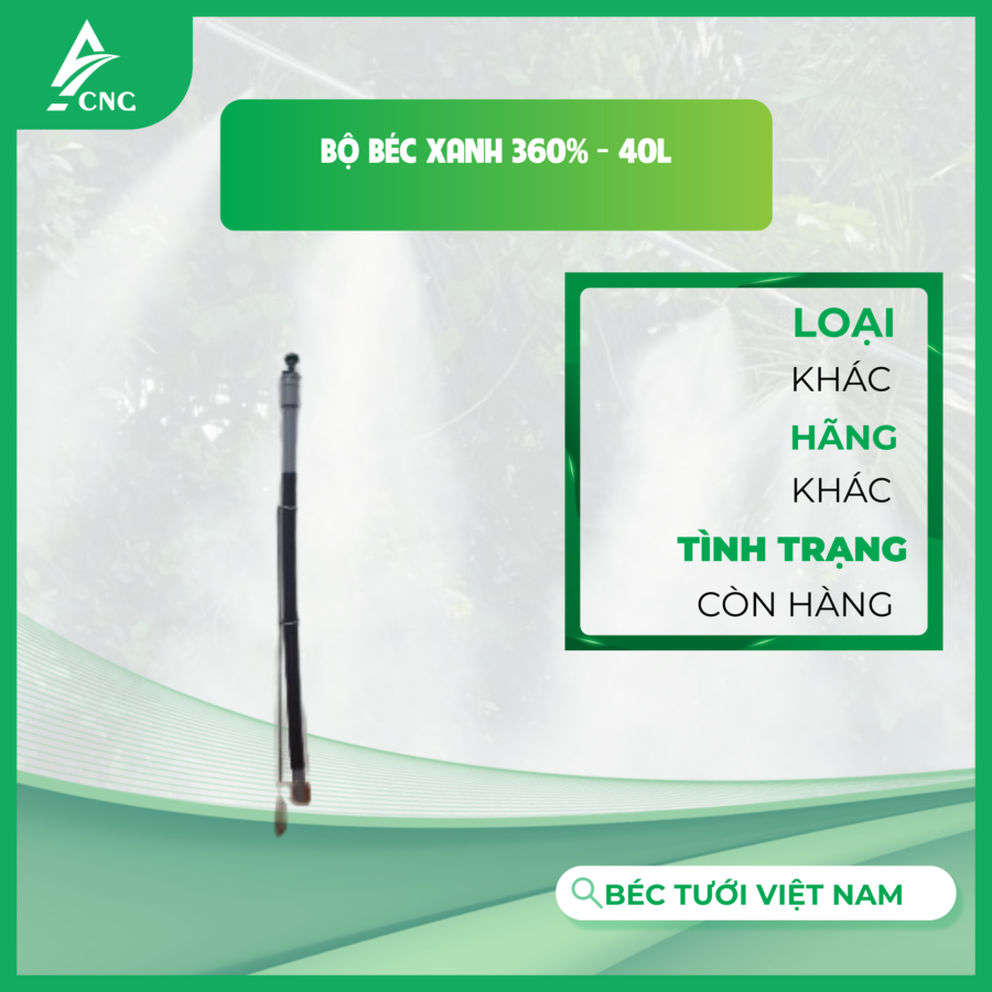 Bộ béc xanh 360% - 40L