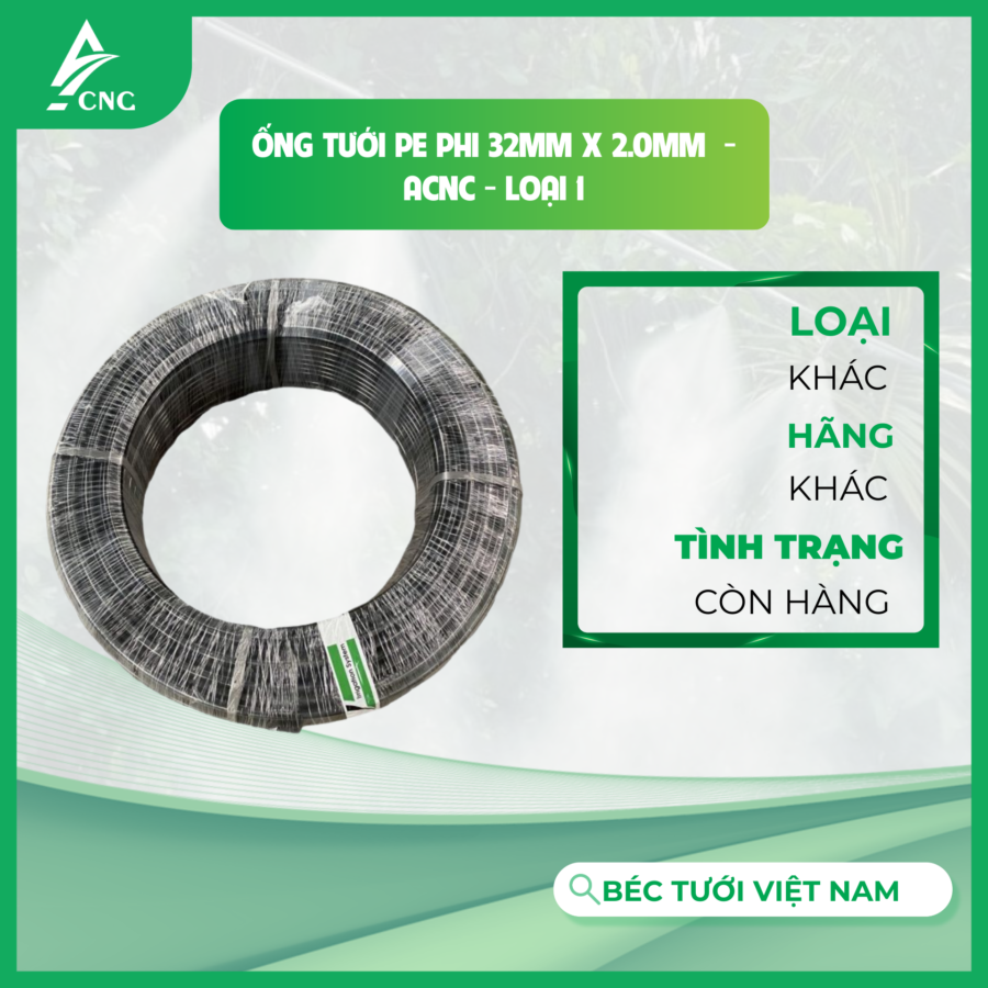 Ống tưới PE phi 32mm x 2.0mm  - ACNC - Loại 1