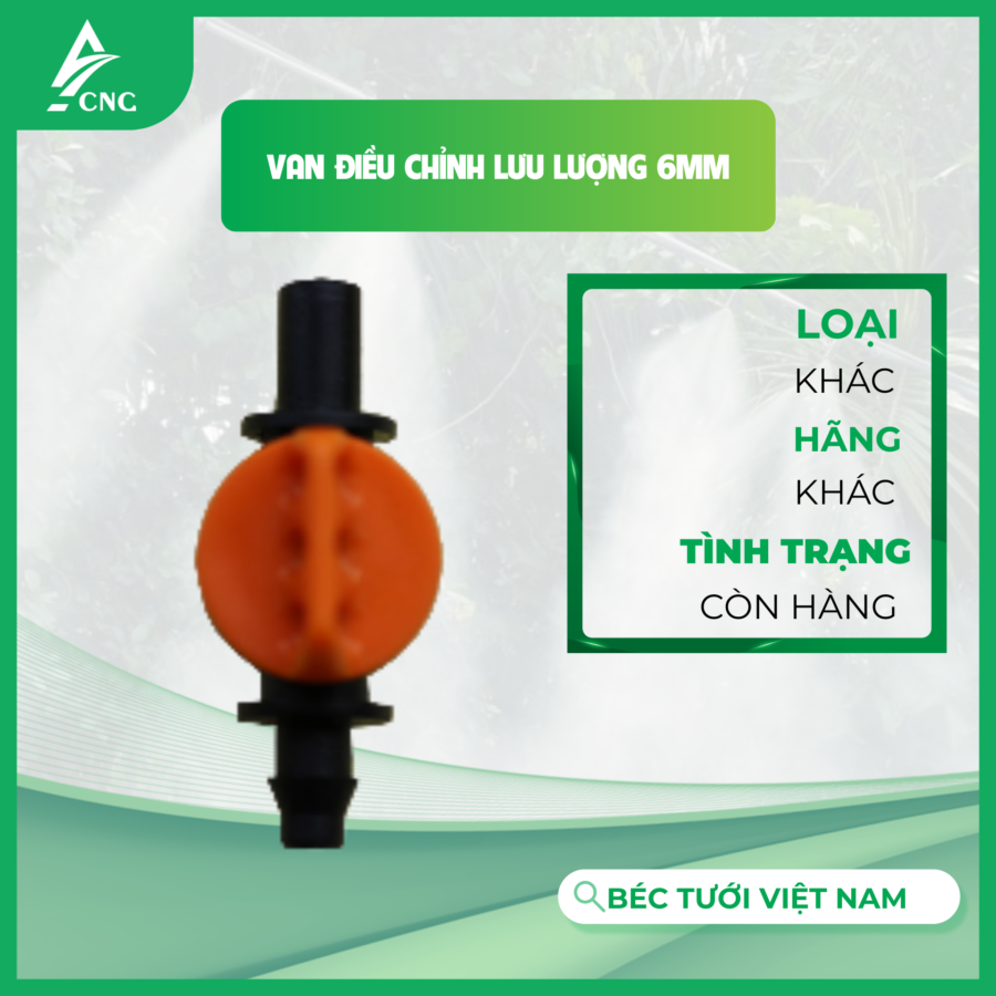 Van điều chỉnh lưu lượng 6mm