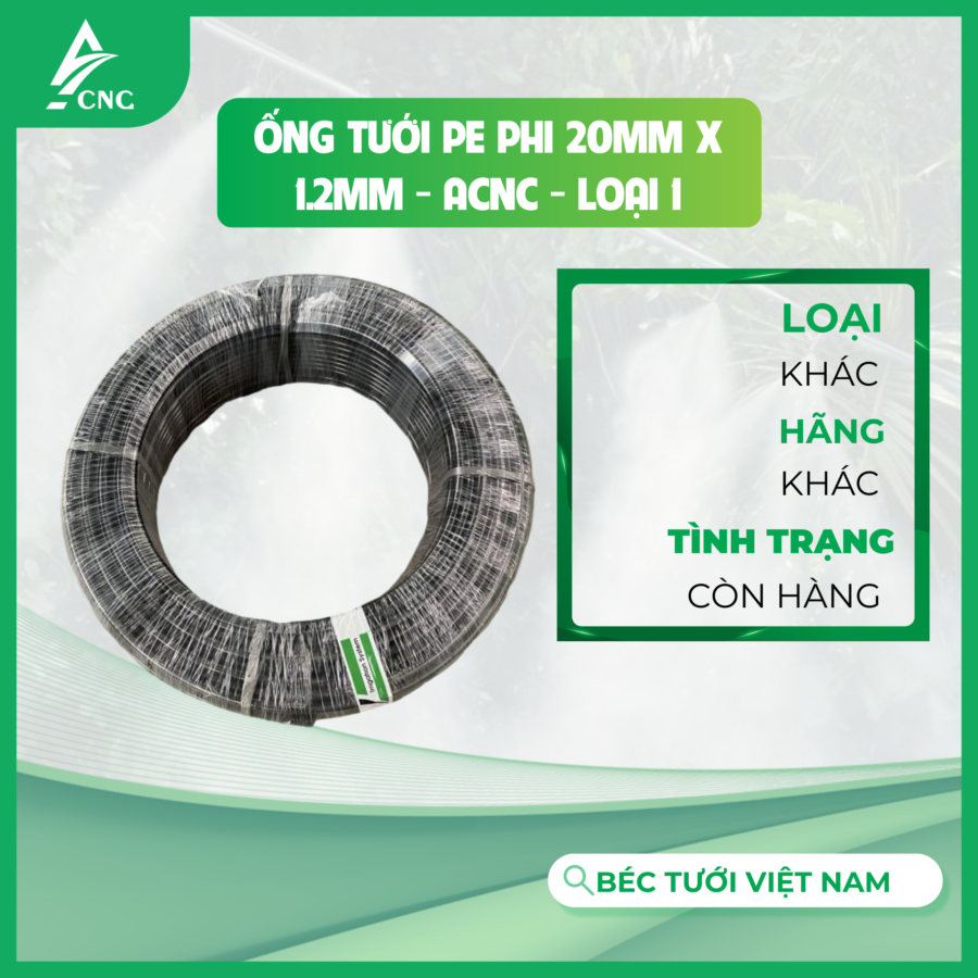 Ống tưới PE phi 20mm x 1.2mm - ACNC - Loại 1
