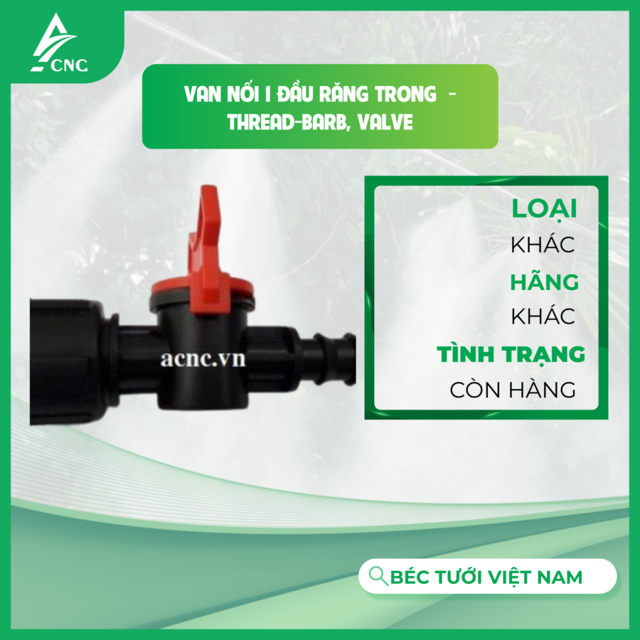 Van nối 1 đầu răng trong  -  Thread-barb, Valve