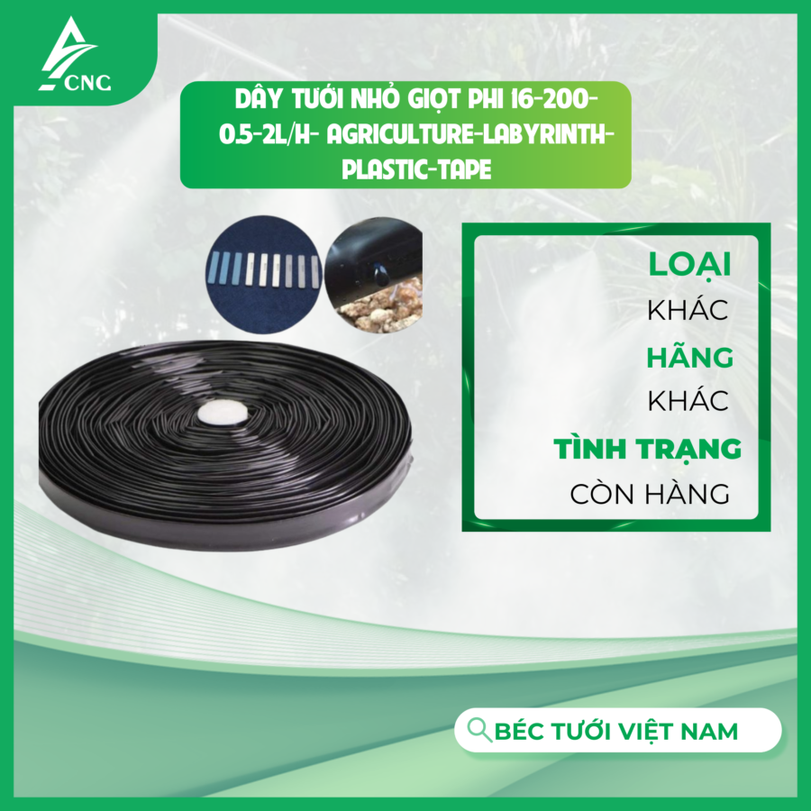 Dây tưới nhỏ giọt phi 16-200-0.5-2L/H- agriculture-labyrinth-plastic-tape